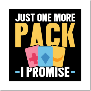 Just One More Pack - I Promise - Trading Card Posters and Art